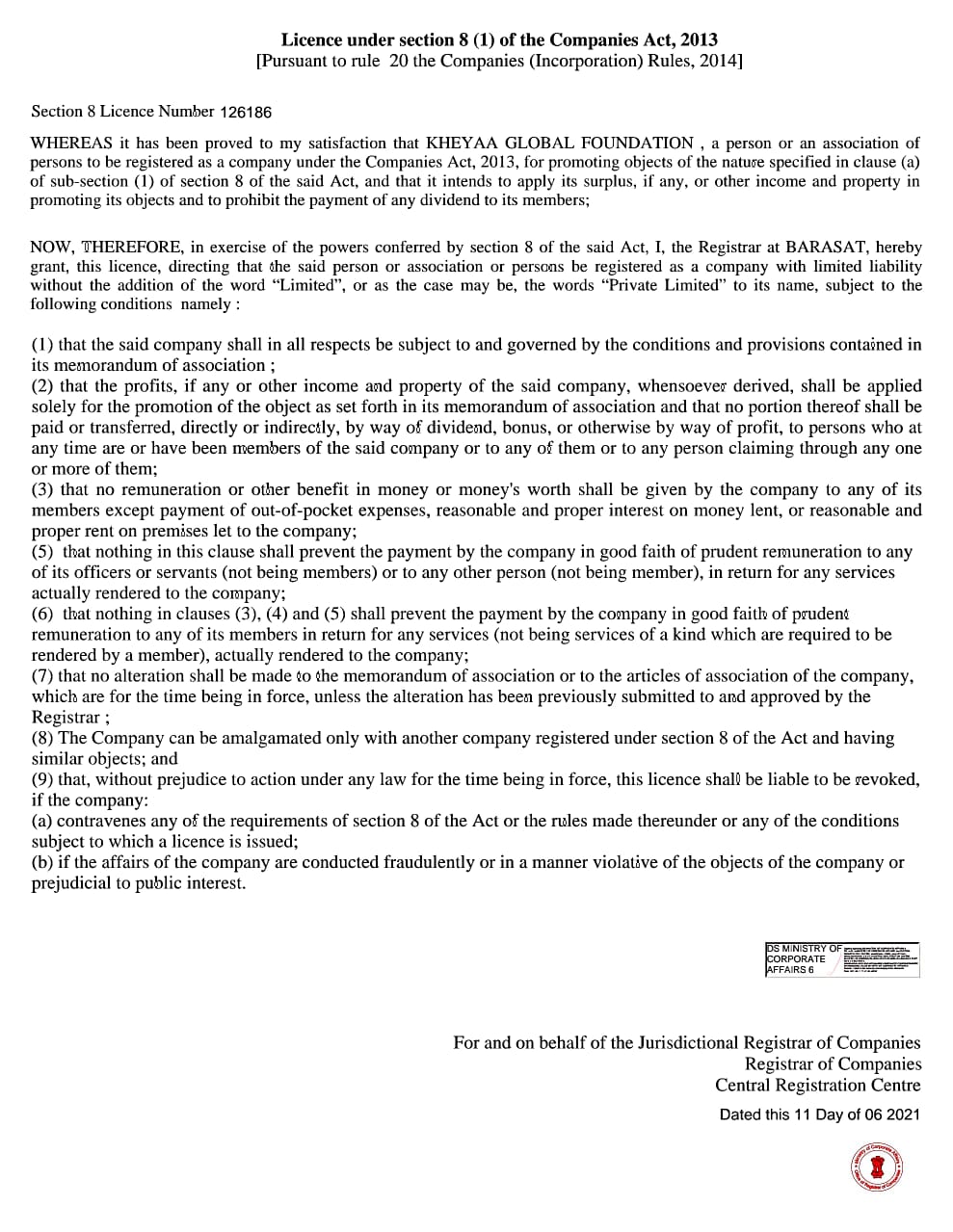 Licence under Section 8 of the Companies Act, 2013 under the Ministry of Corporate Affairs, Govt of India.